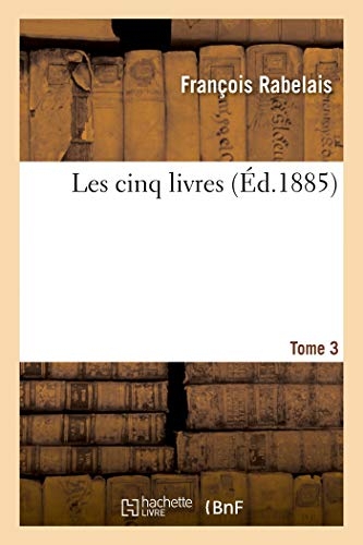 Les cinq livres. Tome 3