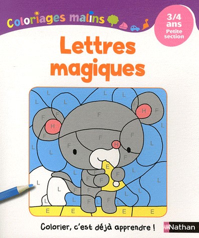 Coloriages Malins - Lettres Magiques PS