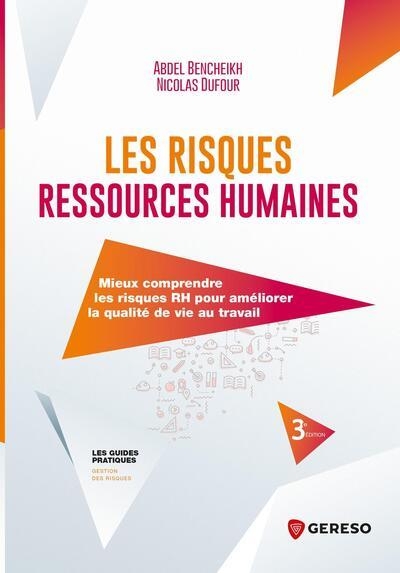 Les risques ressources humaines: Mieux les comprendre pour améliorer la qualité de vie au travail