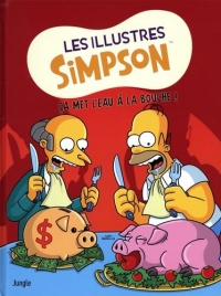Les Illustres Simpson - Tome 11 Ca met l'eau à la bouche !