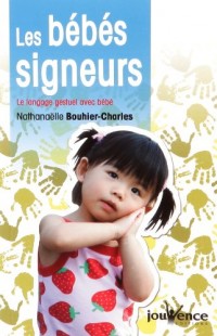 Les bébés signeurs : Le langage gestuel avec bébé