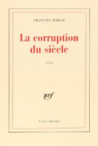 La corruption du siècle