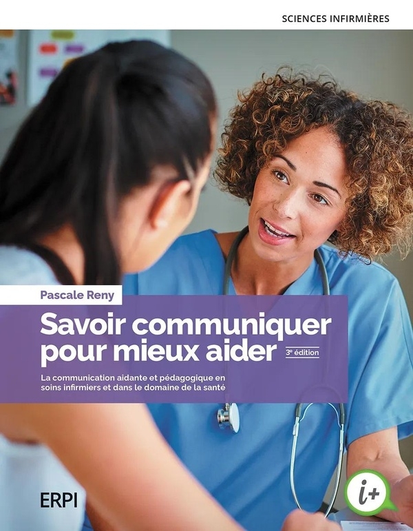 Savoir communiquer pour mieux aider 3e éd.