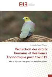 Protection des droits humains et Résilience Économique post Covid19: Defis et Perspectives pour un monde meilleur