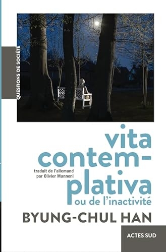 Vita contemplativa: ou De l'inactivité