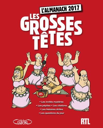 L'almanach des Grosses têtes 2017