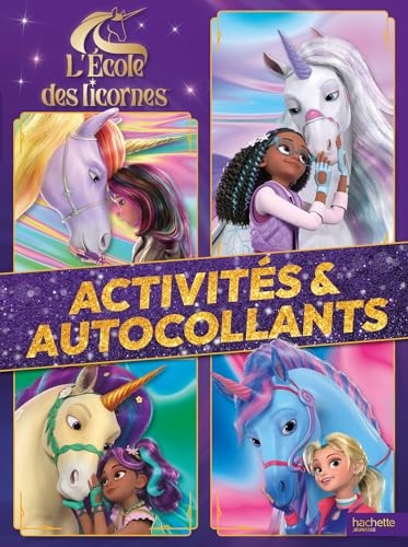 L'école des licornes - Activités et autocollants: Activités et autocollants