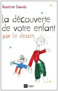 La découverte de votre enfant par le dessin