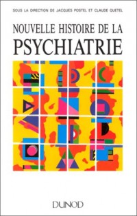 Nouvelle histoire de la psychiatrie