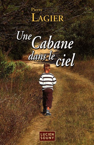 Une cabane dans le ciel