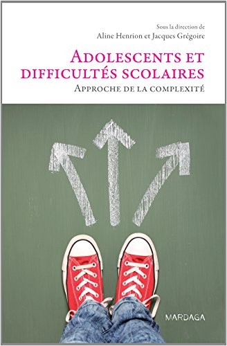 Adolescents et difficultés scolaires. Approche de la complexité
