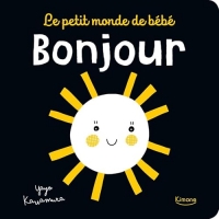 Le petit monde de bébé - bonjour