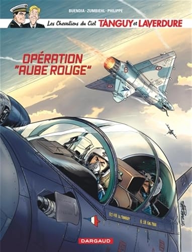 Les Chevaliers du ciel Tanguy et Laverdure - Tome 13 - Opération aube rouge