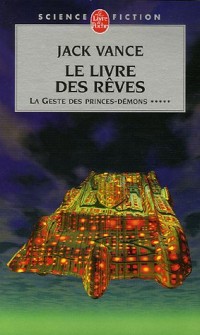 Le Livre des rêves (La Geste des princes-démons, tome 5)