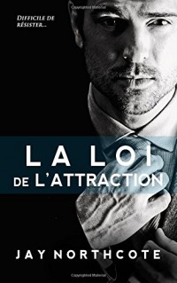 La Loi de l'Attraction