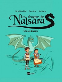 Dragons de Nalsara, Tome 01: L'île aux Dragons