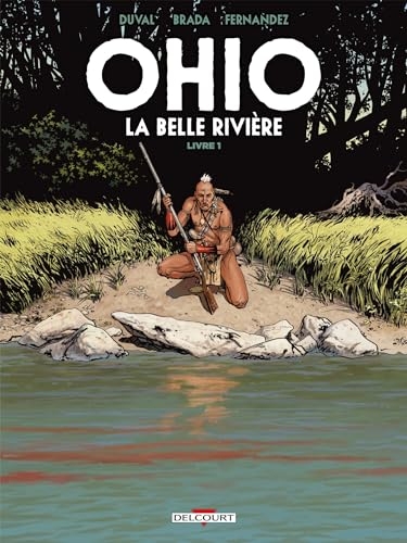 Ohio - La Belle Rivière T01