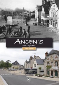 Ancenis d'hier à aujourd hui