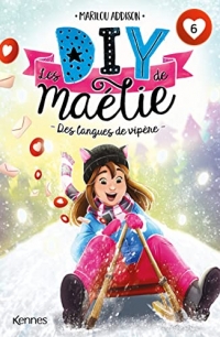 Les DIY de Maélie T06: Des langues de vipère