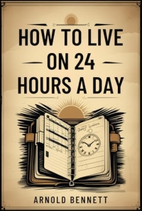 How To Live on 24 Hours a Day