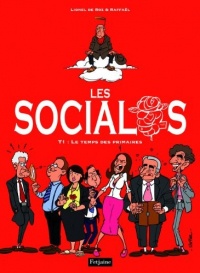 Les socialos, Tome 1 : Le temps des primaires