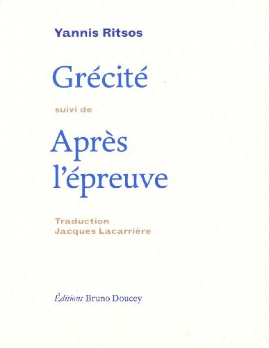 Grecite suivi de Après l'épreuve