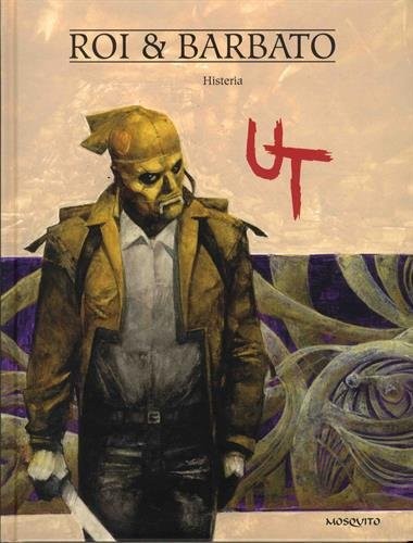 Ut, Tome 3 : Histeria