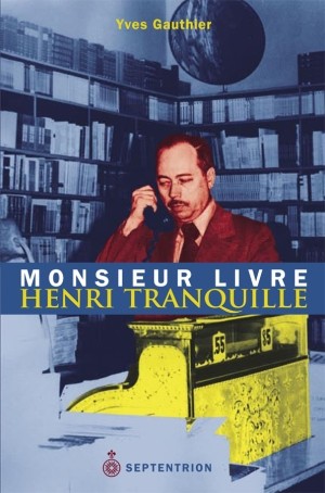 Monsieur livre henri tranquille