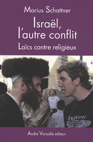 Israël, l'autre conflit : Laïcs contre religieux