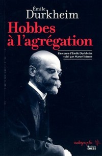 Hobbes à l'agrégation : Un cours d'Emile Durkheim suivi par Marcel Mauss