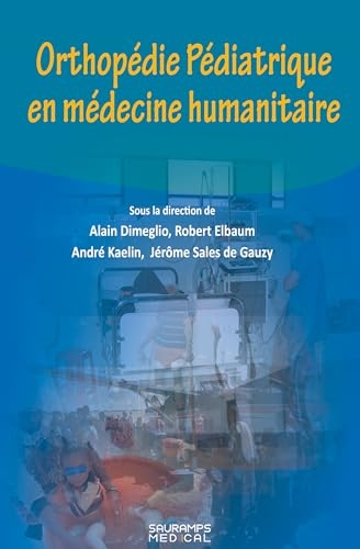 Orthopédie orthopédique en médecine humanitaire