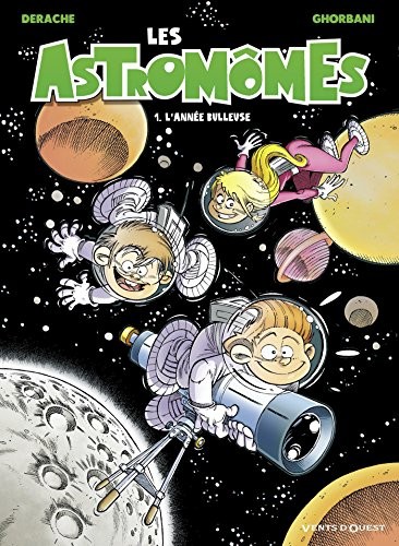 Les Astromômes - Tome 01: L'année bulleuse