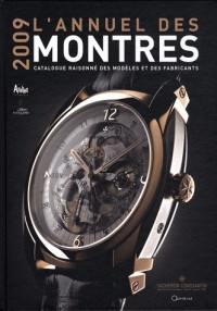 L'annuel des montres : Catalogue raisonné des modèles et des fabricants