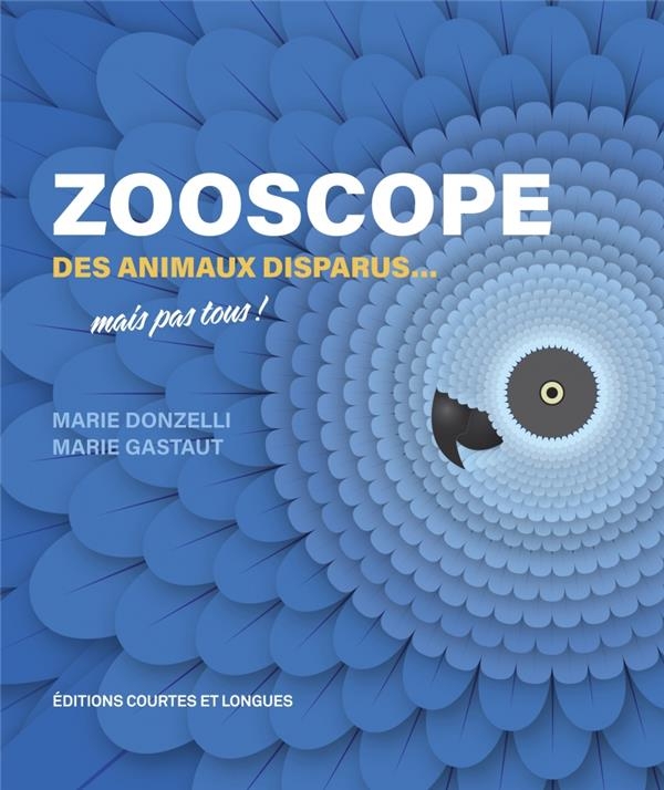 Zooscope 2 - Les animaux disparus... mais pas tous !: Les animaux disparus... mais pas tous !