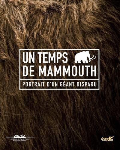 Un temps de mammouths