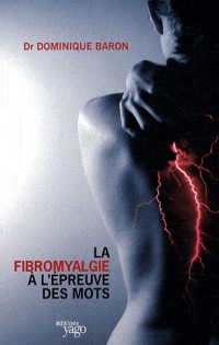 La Fibromyalgie à l'épreuve des mots