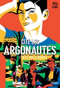 Cité Les Argonautes, Tome 03 : Un été dans le quartier