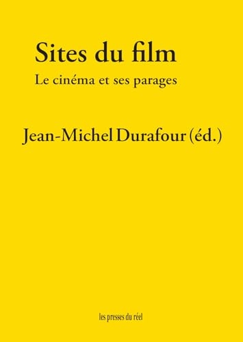 Sites du film: Le cinéma et ses parages