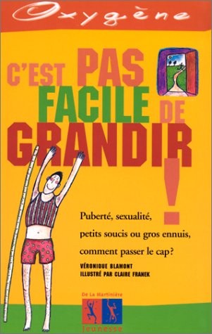 C'est pas facile de grandir !