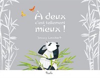Petit panda : A deux c'est tellement mieux !
