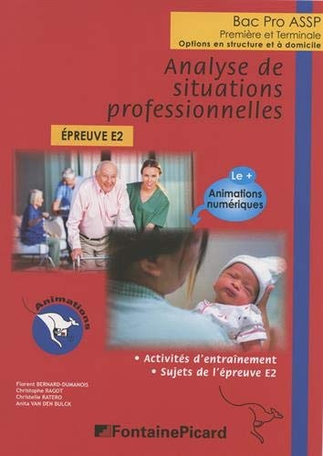 Analyse de situations professionnelles 1re et Tle Bac Pro ASSP : Epreuve E2