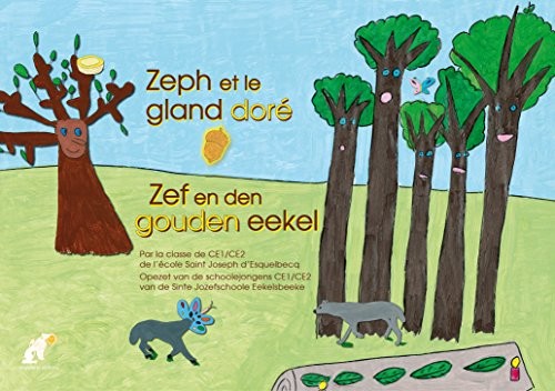 Zeph et le Gland Dore / Zef en Den Gouden Eekel