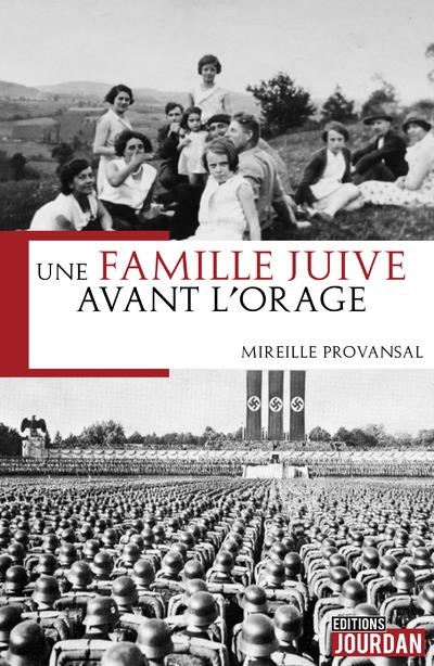 Une famille juive avant l'orage 1938-1940