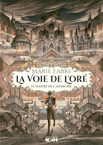 La Voie de l'Oré: Le Maître de l'Anarchie