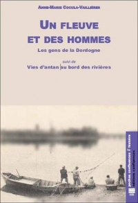 Un fleuve et des hommes : Les gens de la Dordogne
