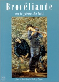 Brocéliande ou le génie du lieu