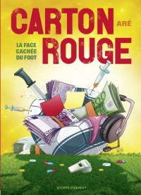 Carton rouge: La face cachée du foot !