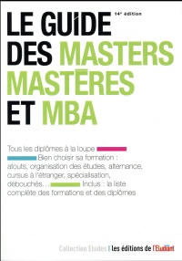 Le guide des masters, mastères et MBA 14e édition