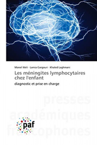 Les méningites lymphocytaires chez l'enfant: diagnostic et prise en charge