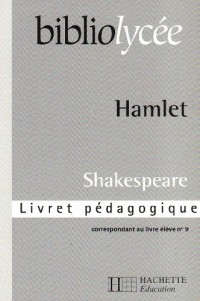 Bibliolycee - hamlet - Livret Pedagogique